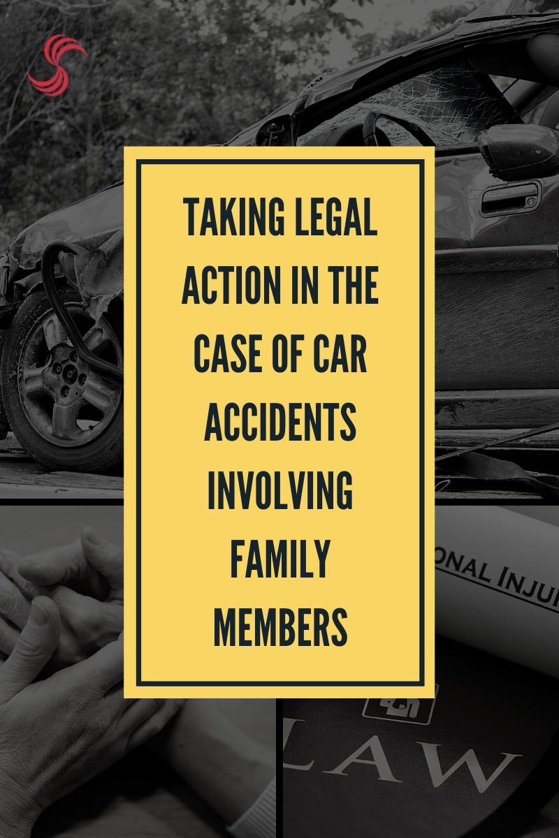 Taking Legal Action in the Case of Car Accidents Involving Family Members