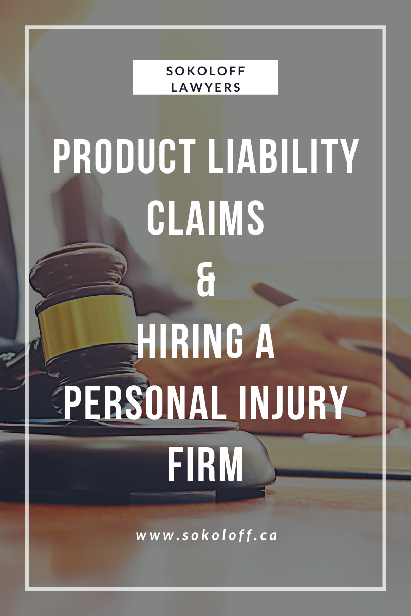 Hire a Personal Injury Lawyer in Toronto for Product Liability Claims